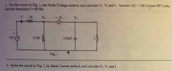 Solved For the circuit in figure 1, use node voltage method, | Chegg.com