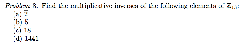 Solved Find The Multiplicative Inverses Of The Following | Chegg.com