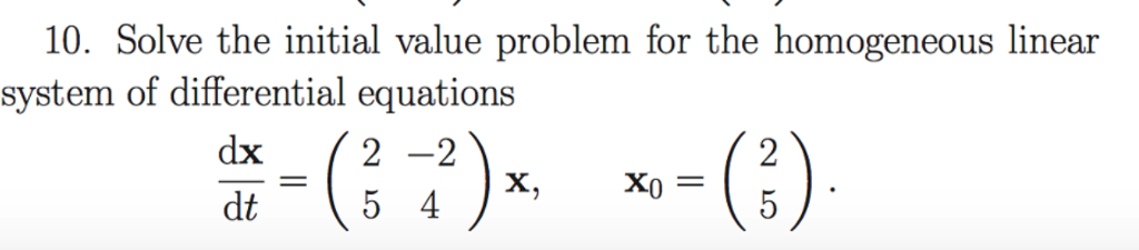 Solved 10. Solve the initial value problem for the | Chegg.com