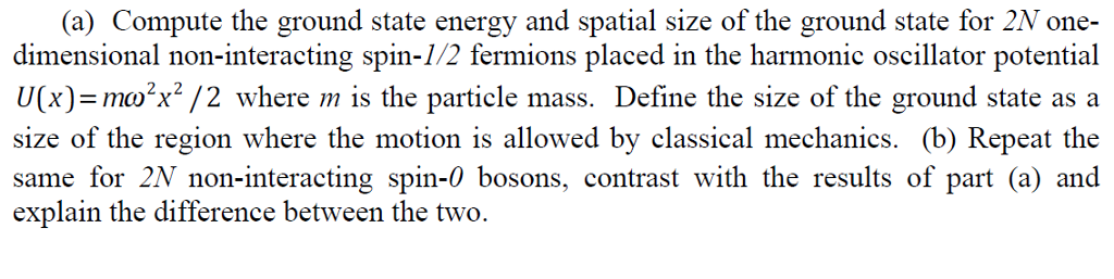 a-compute-the-ground-state-energy-and-spatial-size-chegg