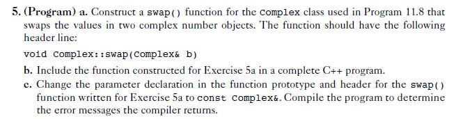 Solved 5. (Program) a Construct a swap function for the | Chegg.com