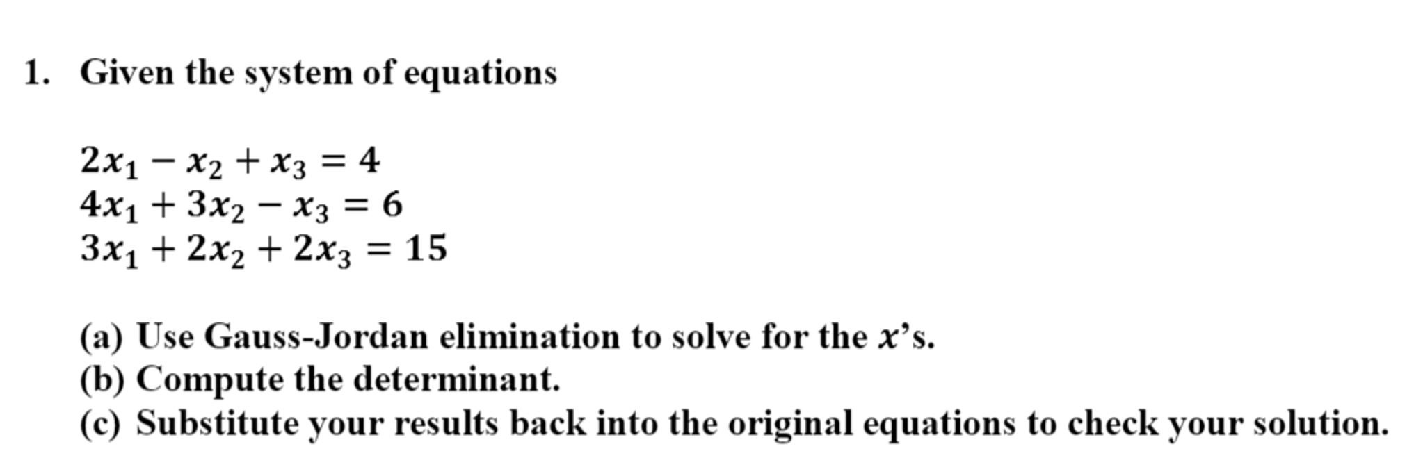 Solved Given the system of equations 2x_1 - x_2 + x_3 = 4 | Chegg.com