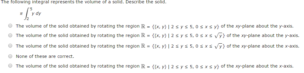 Solved The following integral represents the volume of a | Chegg.com