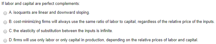 Solved If labor and capital are perfect complements: A. | Chegg.com