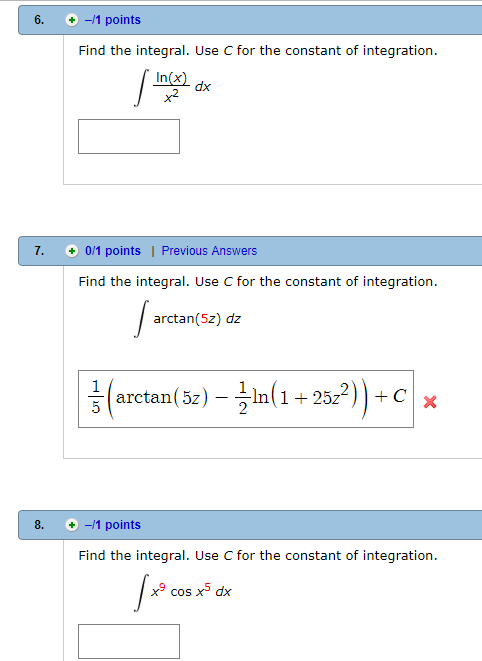 Solved Find the integral. Use C for the constant of | Chegg.com