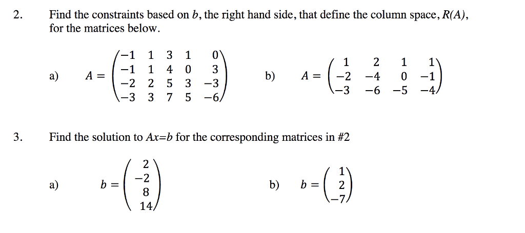 Solved Find The Solution To A-b For The Corresponding | Chegg.com