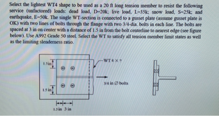 Solved Select the lightest WT4 shape to be used as a 20 ft | Chegg.com