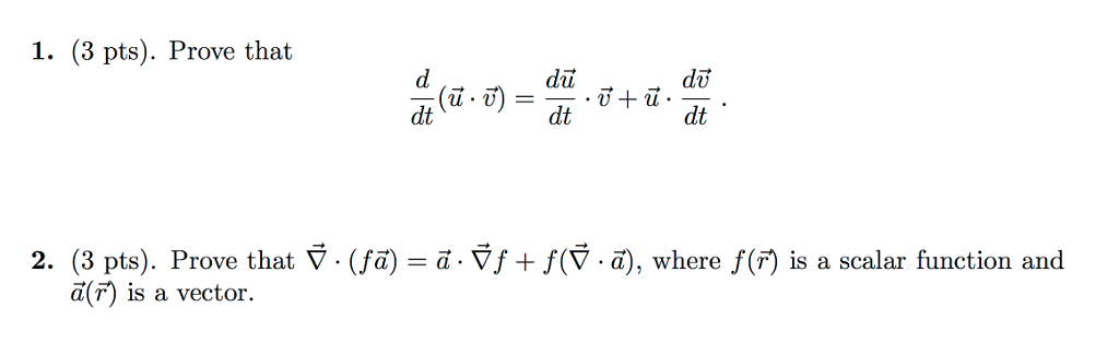 Solved Prove That D dt u Vector V Vector Du Vector dt V Chegg Solved Prove That D dt u Vector V Vector Du Vector dt V Chegg