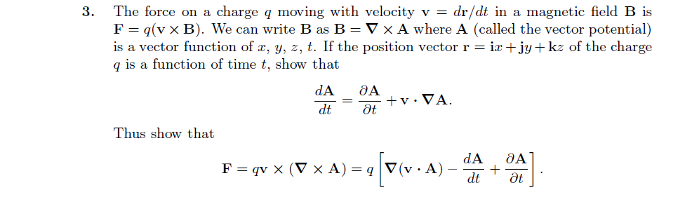 Solved The force on a charge q moving with velocity v = | Chegg.com