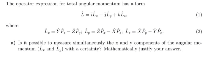 Solved The operator expression for total angular momentum | Chegg.com