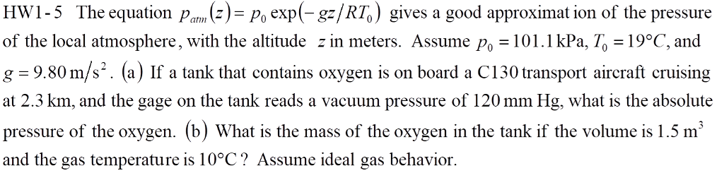 Solved HW1-5 The equation pam (2) = po exp(- g= /RT,) gives | Chegg.com