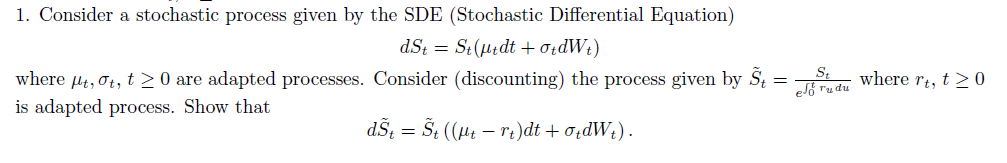 Solved Consider a stochastic process given by the SDE | Chegg.com