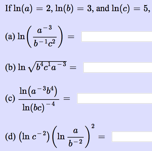 Solved If Ln(a) =2,ln(b) =3, And Ln(c) =5, | Chegg.com