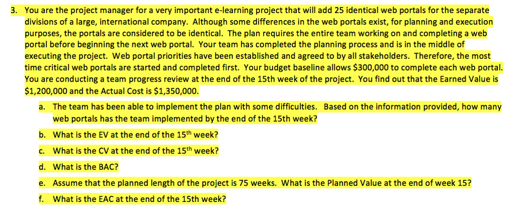 Solved 3 You are the project manager for a very important | Chegg.com