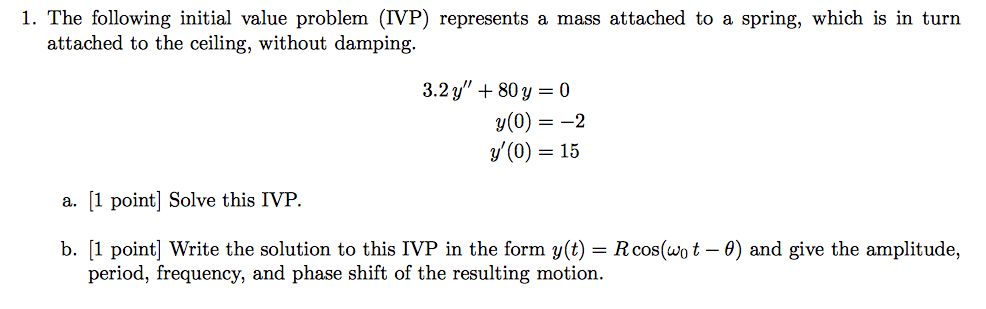 Solved The Following Initial Value Problem Ivp Represents