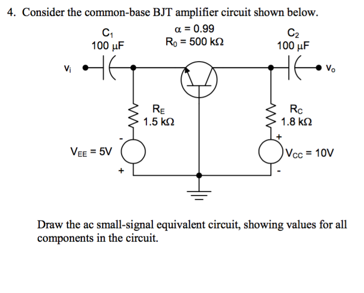 Solved Consider The Common-base BJT Amplifier Circuit Shown | Chegg.com