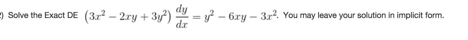 solved-solve-the-exact-de-3x-2-2xy-3y-2-dy-dx-y-2-6xy-3x-2-chegg