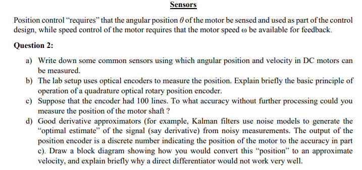 Solved Sensors Position control "requires" that the angular | Chegg.com