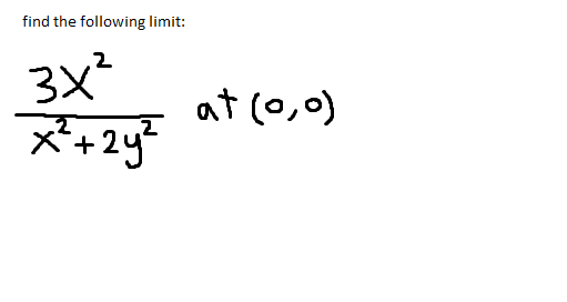 solved-find-the-following-limit-3x-2-x-2-2y-2-at-0-0-chegg