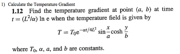 Solved Calculate the Temperature Gradient Find the | Chegg.com