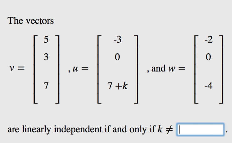 Solved: The Vectors Are Linearly Independent If And Only I... | Chegg.com