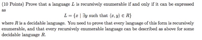 Solved Prove that a language L is recursively enumerable if | Chegg.com