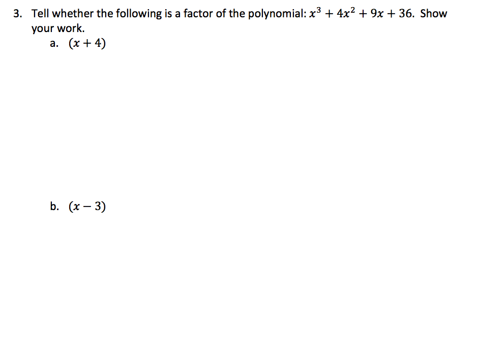 solved-tell-whether-the-following-is-a-factor-of-the-chegg