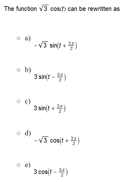 Solved The function Squareroot 3 cos(t) can be rewritten as | Chegg.com
