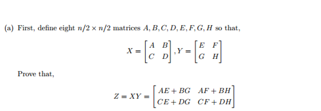 Solved First Define Eight N 2 Times N 2 Matrices A B C Chegg Solved First Define Eight N 2 Times N 2 Matrices A B C Chegg