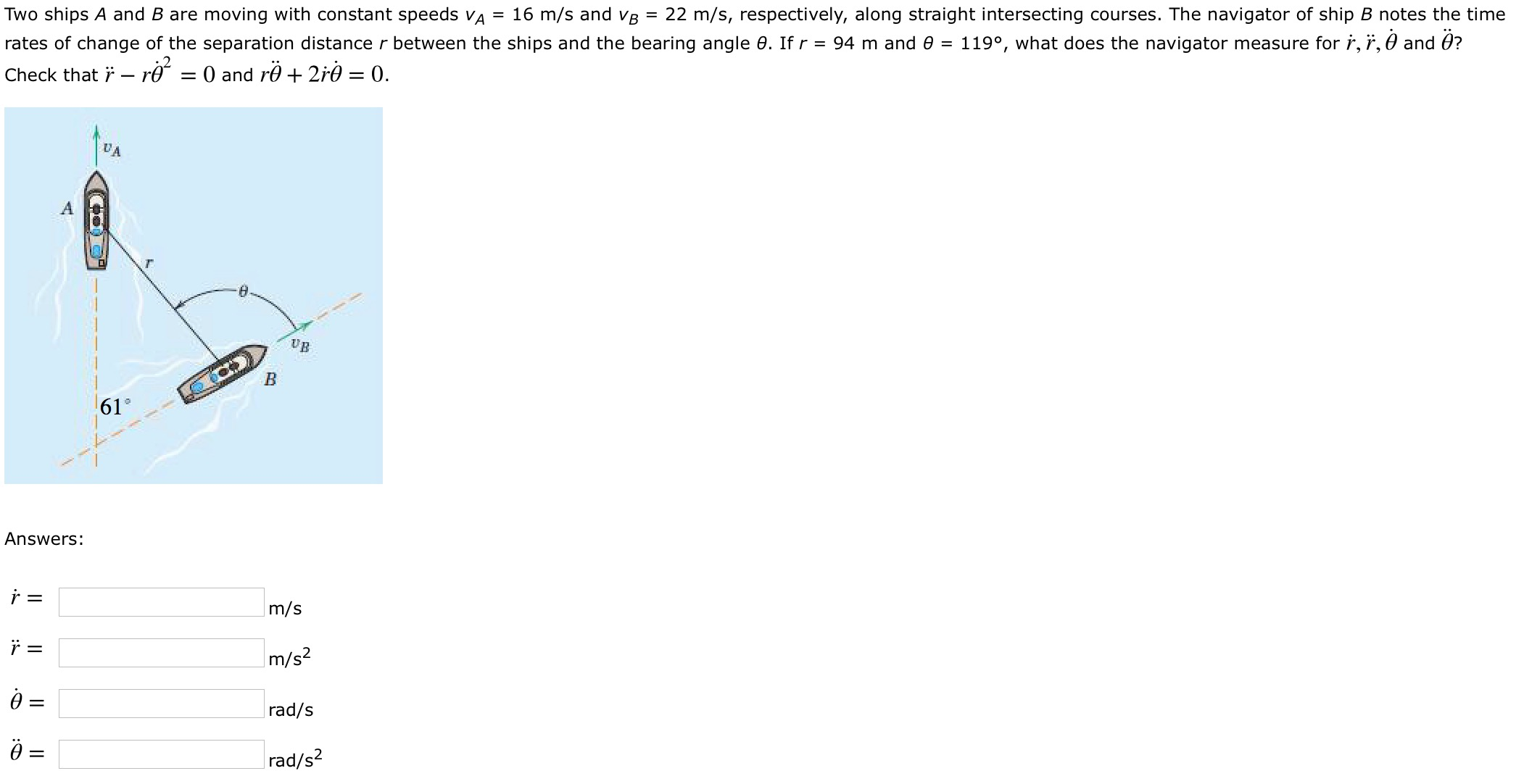 Solved Two ships A and B are moving with constant speeds vA