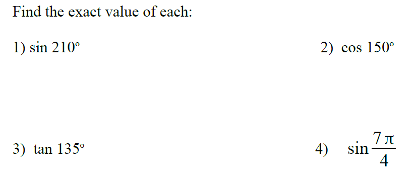 Solved Find the exact value of each: sin 210 degree cos | Chegg.com