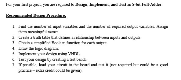 Solved For your first project, you are required to Design, | Chegg.com