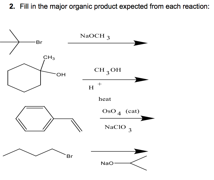 Solved Fill in the major organic product expected from | Chegg.com