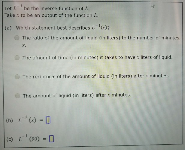 Let L be the inverse function of L Take to be an | Chegg.com