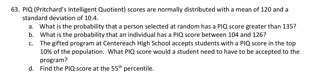 Solved 63. PIQ (Pritchard's Intelligent Quotient) Scores Are | Chegg.com