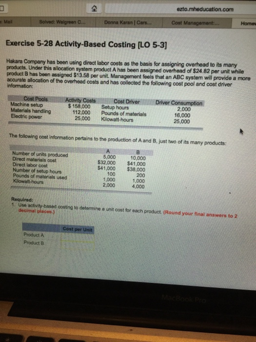 Solved Hakara Company has been using dried labor costs as