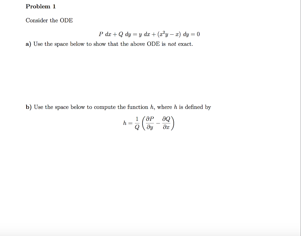 Solved Problem 1 Consider the ODE Pdx + Q dy = y dx + (Py-x) | Chegg.com