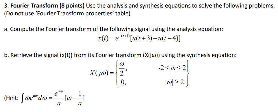 Solved 3. Fourier Transform (8 Points) Use The Analysis And | Chegg.com