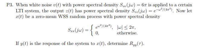 Solved P3. When white noise u(t) with power spectral density | Chegg.com