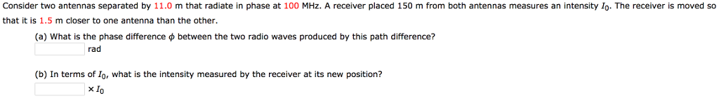 Solved Consider two antennas separated by 11.0 m that | Chegg.com