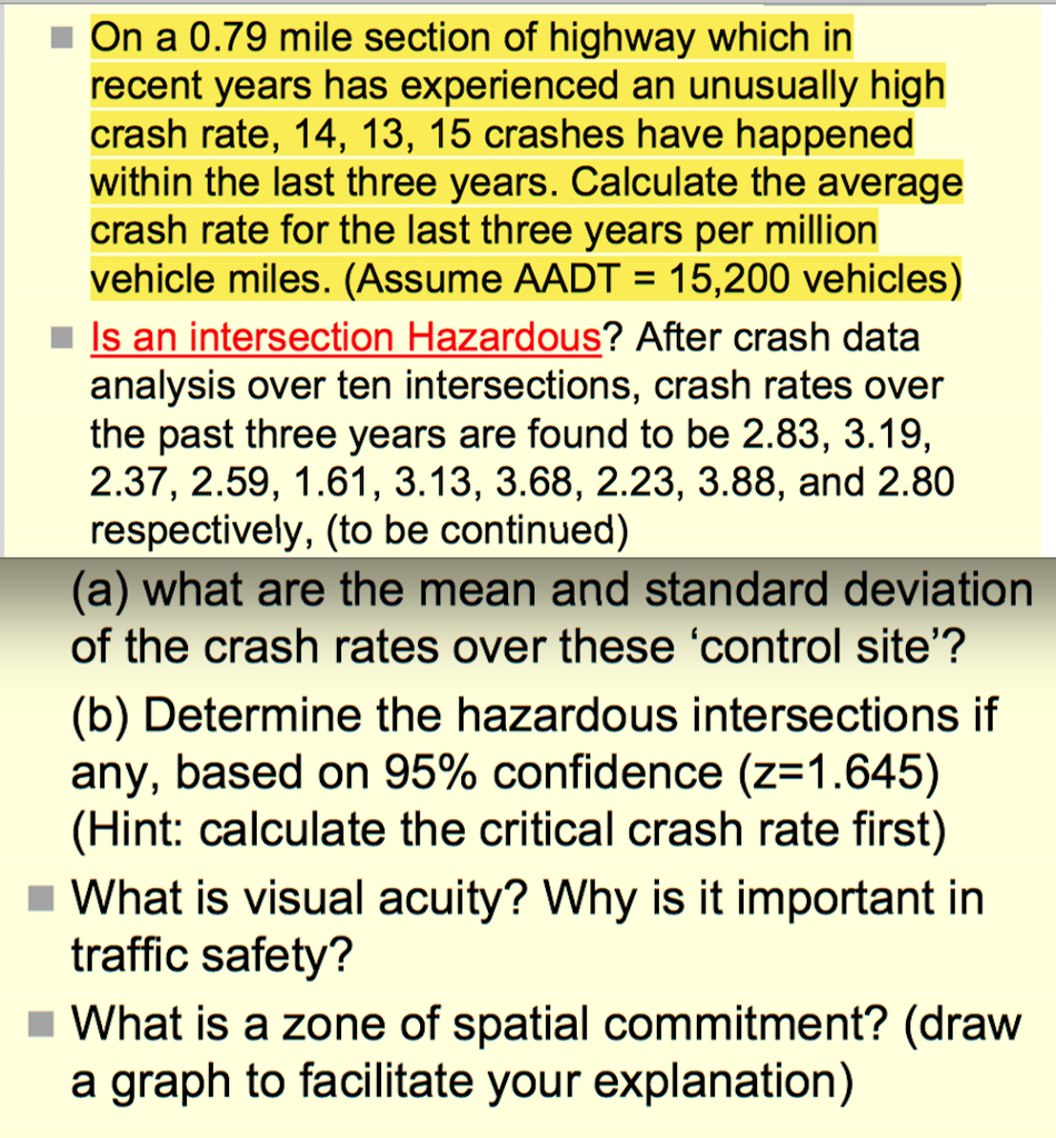 Solved On a 0.79 mile section of highway which in recent | Chegg.com