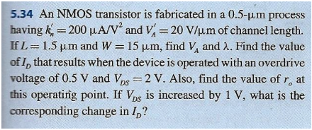 Solved 5.34 An NMOS transistor is fabricated in a 0.5Mum | Chegg.com