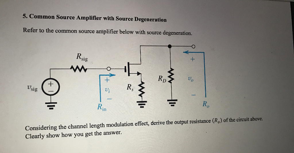 Solved 5 Common Source Amplifier With Source Degeneration 1817