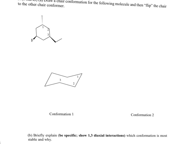 Solved Draw a chair conformation for the following molecule