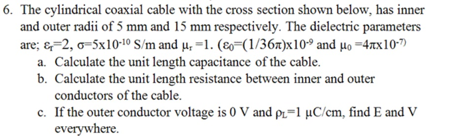 Solved 6. The cylindrical coaxial cable with the cross | Chegg.com