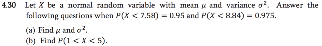 Solved 4.30 Let X be a normal random variable with mean μ | Chegg.com