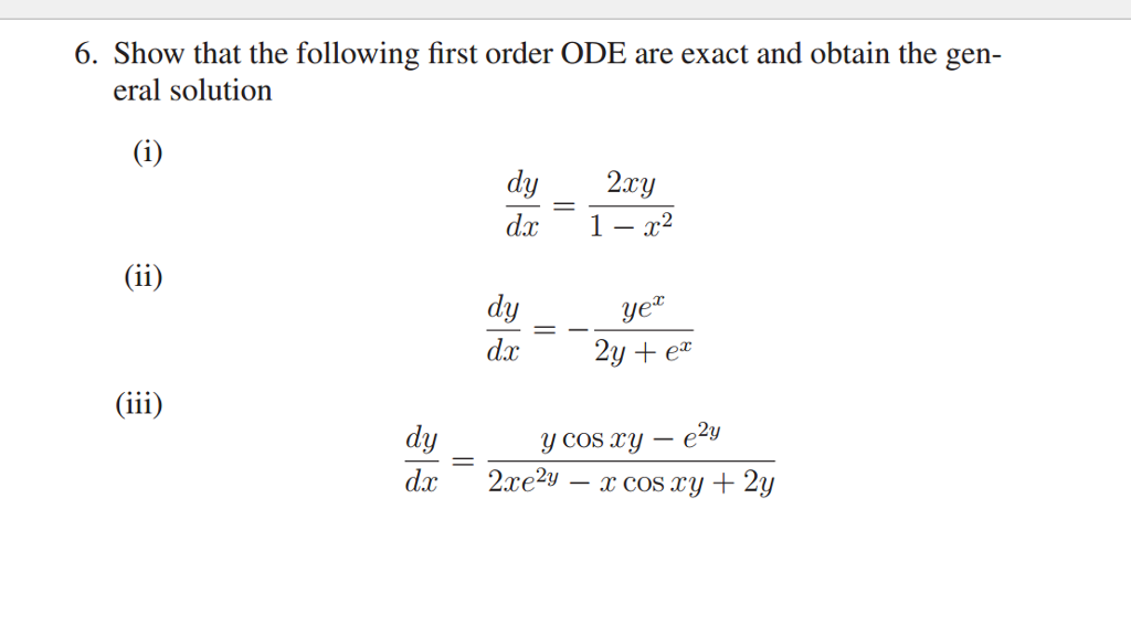 Solved Show that the following first order ODE are exact and | Chegg.com