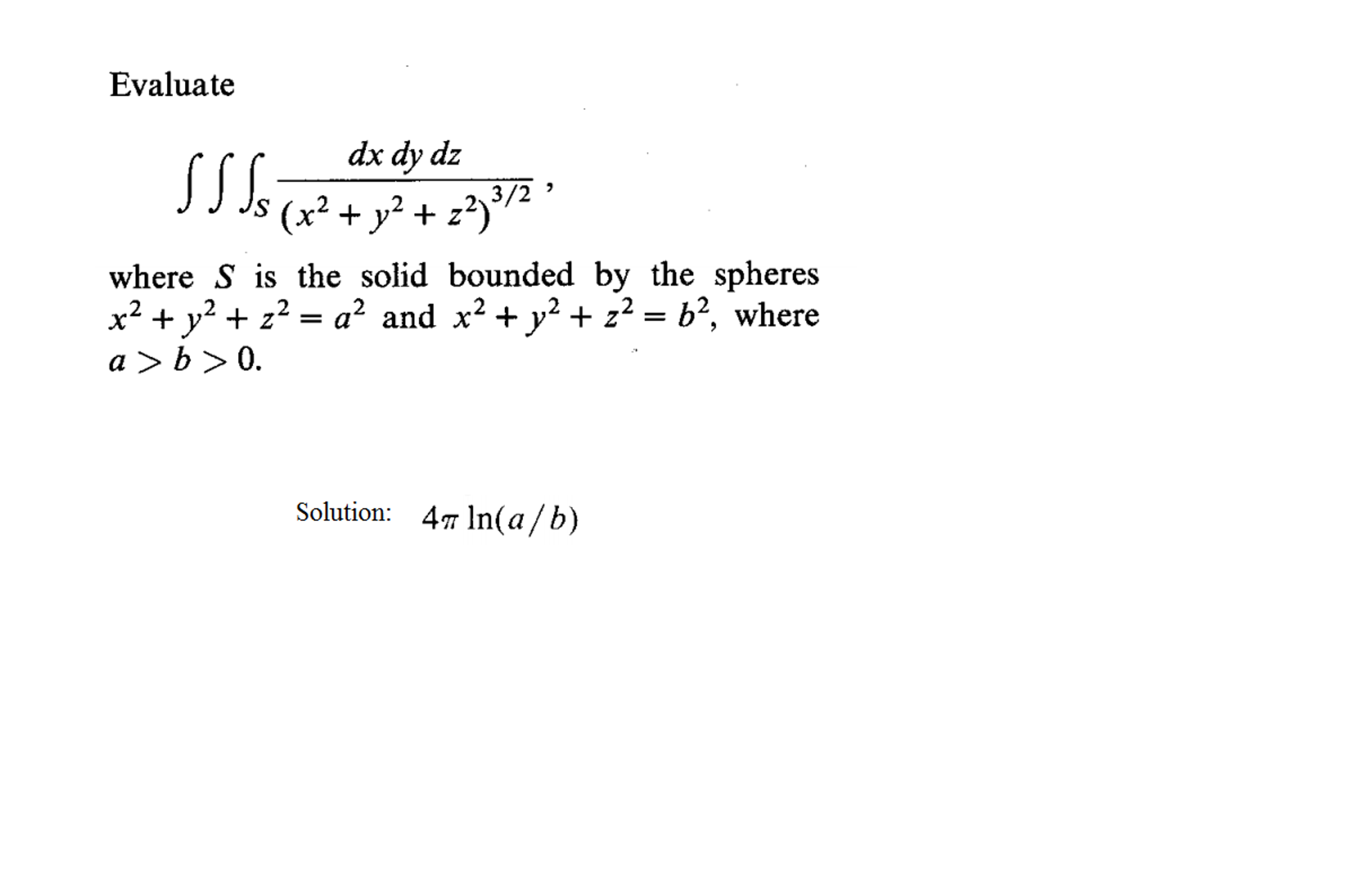 Solved Evaluate tripleintegral_S dx dy dz/(x^2 + y^2 + | Chegg.com