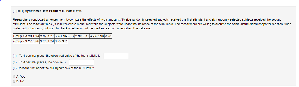 Solved (1 point) Hypothesis Test Problem B: Part 1 of 2. | Chegg.com