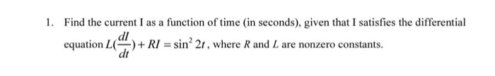 Solved Find the current I as a function of time (in | Chegg.com